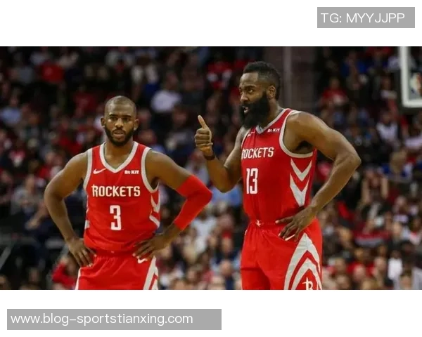 哈登谈迷你训练营意义强调老将重要性助力团队磨合新阶段