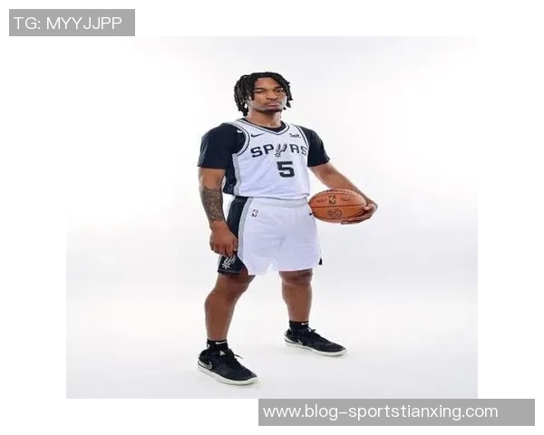 马刺新赛季球衣正式发布卡斯尔亲自试穿展现独特魅力与设计风格